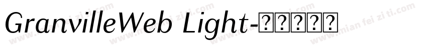 GranvilleWeb Light字体转换